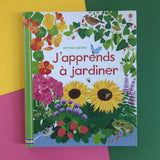 J'apprends à jardiner