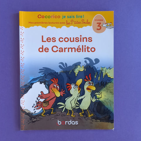 Cocorico Je sais lire ! premières lectures avec les P'tites Poules - Les Cousins de Carmélito