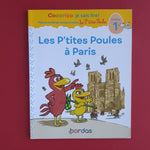 Cocorico Je sais lire ! Premières lectures avec les P'tites Poules. Les P'tites Poules à Paris