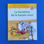 Cocorico Je sais lire ! Mes premières lectures avec les P'tites Poules - le fantôme de la basse-cour