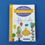 Mes premières lectures Montessori. La fête de Lola