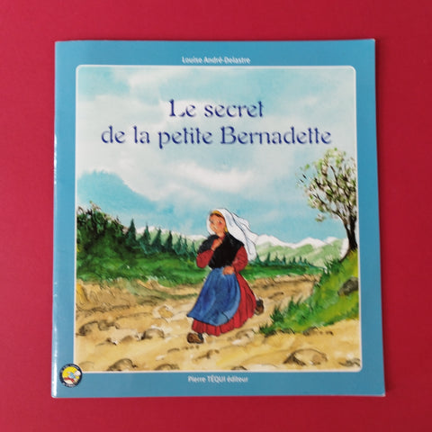 Le Secret de la Petite Bernadette