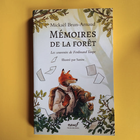 Mémoires de la forêt. 01.  Les Souvenirs de Ferdinand Taupe