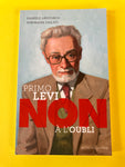 Primo Levi : "Non à l'oubli"