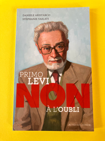 Primo Levi : "Non à l'oubli"
