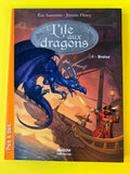 L'île aux dragons. 01. Braise