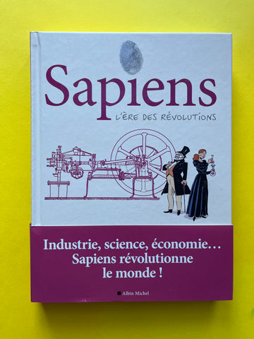 Sapiens. 04. L'ère des révolution