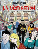 La Distinction. Librement inspiré du livre de Pierre Bourdieu