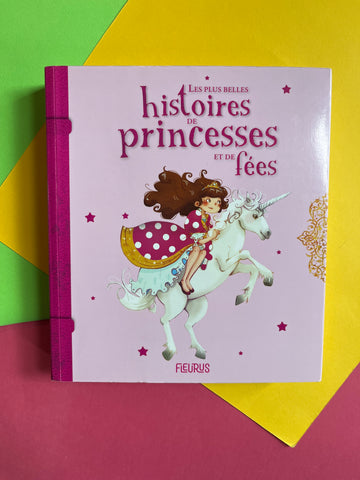 Les plus belles histoires de princesses et de fées