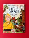 L'école des bois - La drôle de journée de Chloe