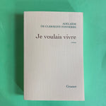 Je voulais vivre : Milady n'est pas une femme qui pleure... Elle est de celles qui se vengent