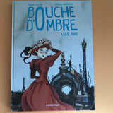 Bouche d'ombre. 2. Lucie 1900