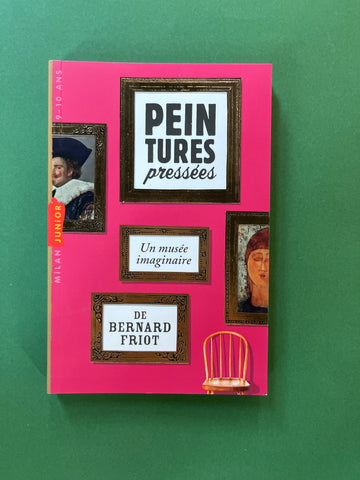 Histoires pressées. Peintures pressées