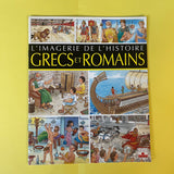 L'Imagerie de l'histoire. Grecs et Romains