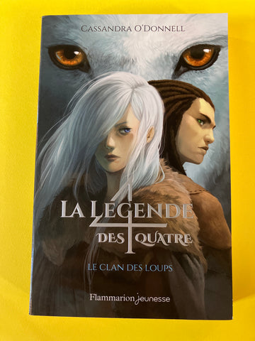 La légende des quatre. 01. Le clan des loups