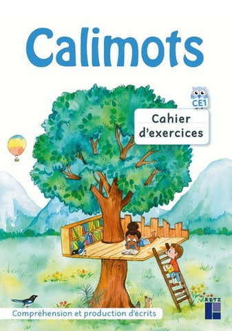 Calimots CE1. Cahier d’exercices de compréhension et de production d’écrits