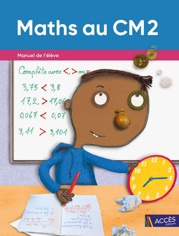 Maths au CM2 - Manuel de l’élève
