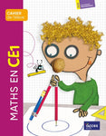 Maths au CE1 . Cahier de l'élève