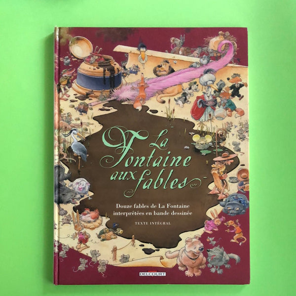 La Fontaine aux fables. Douzes fables de la Fontaine interprétées