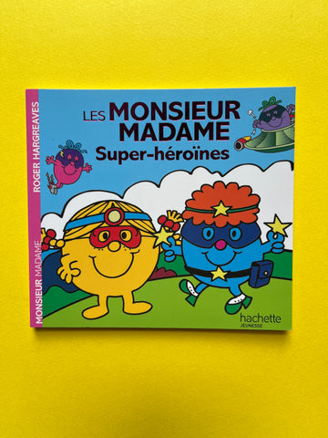 Monsieur Madame. Super-héroïnes