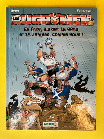 Les Rugbymen. 08. En face, ils ont 15 bras en 15 jambes, comme nous!