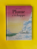 Plume s'échappe