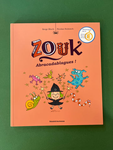 Zouk. 15. Abracadablagues !