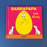 Barbapapa. Les Oeufs