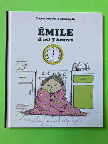 Émile il est 7 heures