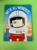 We're All Wonders