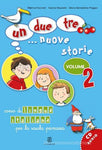 Un, due, tre... nuove storie. 2