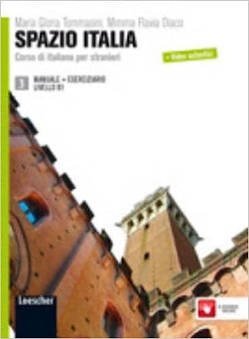 Spazio Italia. Corso di italiano per stranieri. Manuale. Con eserciziario. Con CD-ROM vol.3