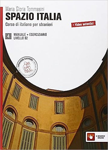 SpazioItalia. Corso di italiano per stranieri. Per le Scuole Superiori. Con espansione online vol.4