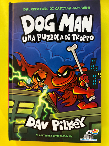 Dog Man. Una puzzola di troppo