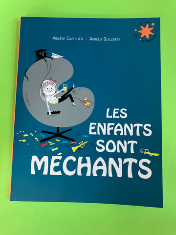 Les enfants sont méchants