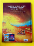 Camp Coyote. 03. Tout fou, le camp !