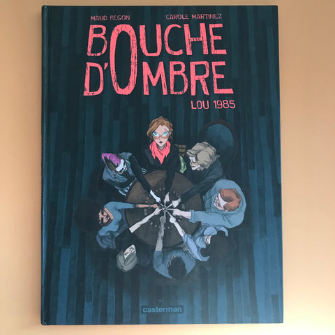 Bouche d'ombre. 1. Lou 1985