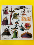 Comment ratatiner les sorcières ?