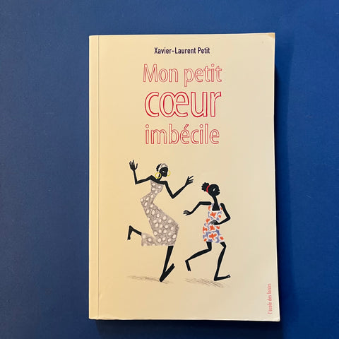 Mon petit coeur imbécile