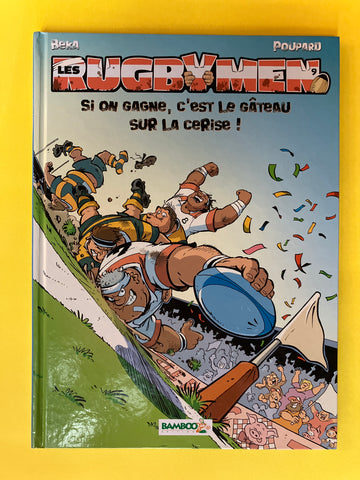 Les Rugbymen. 09. Si on gagne, c'est le gâteau sur la cerise!