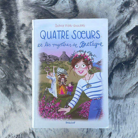 Quatre sœurs et les mystères de Bretagne