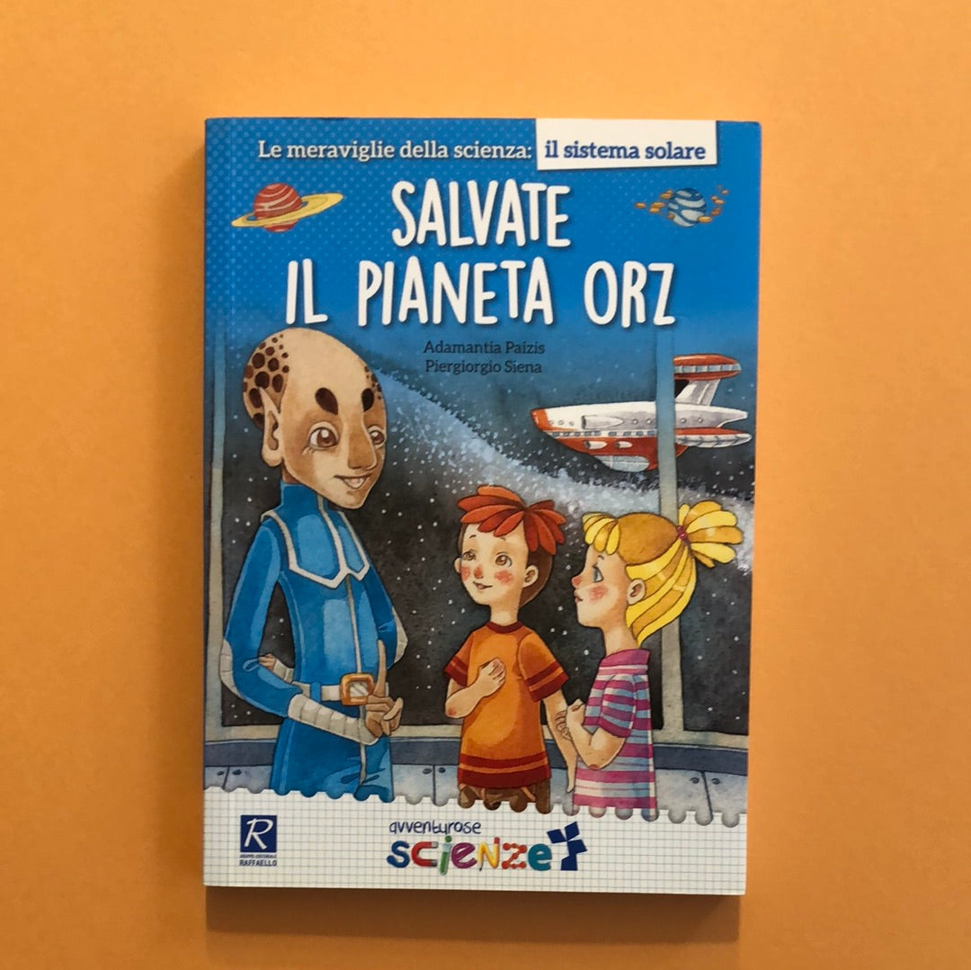 Salvate il pianeta Orz – Librairie William Crocodile