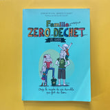 Famille (presque) zéro déchet, Ze guide