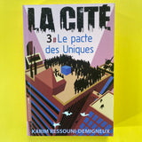 La cité. 03. Le pacte des uniques