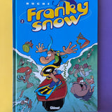 Francky snow. 02. La totale éclate