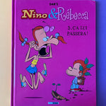 Nino et Rebecca. 03. Ca lui passera !