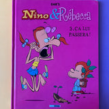 Nino et Rebecca. 03. Ca lui passera !