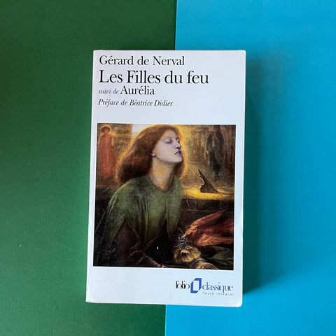 Les Filles du feu. La Pandora. Aurélia