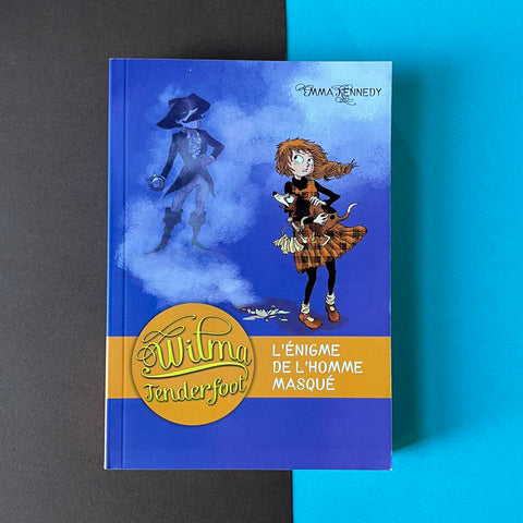 Wilma Tenderfoot. 4. L'énigme de l'homme masqué