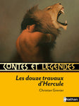 Contes et légendes. Les douze travaux d'Hercule